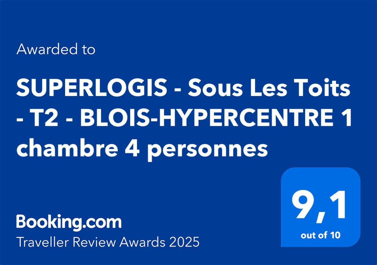 Superlogis - Sous Les Toits - T2- 3Etoiles - Blois-Hypercentre 1 Chambre 4 Personnes Exterior foto